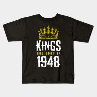 kings are born 1948 birthday quote crown king birthday party gift Kids T-Shirt